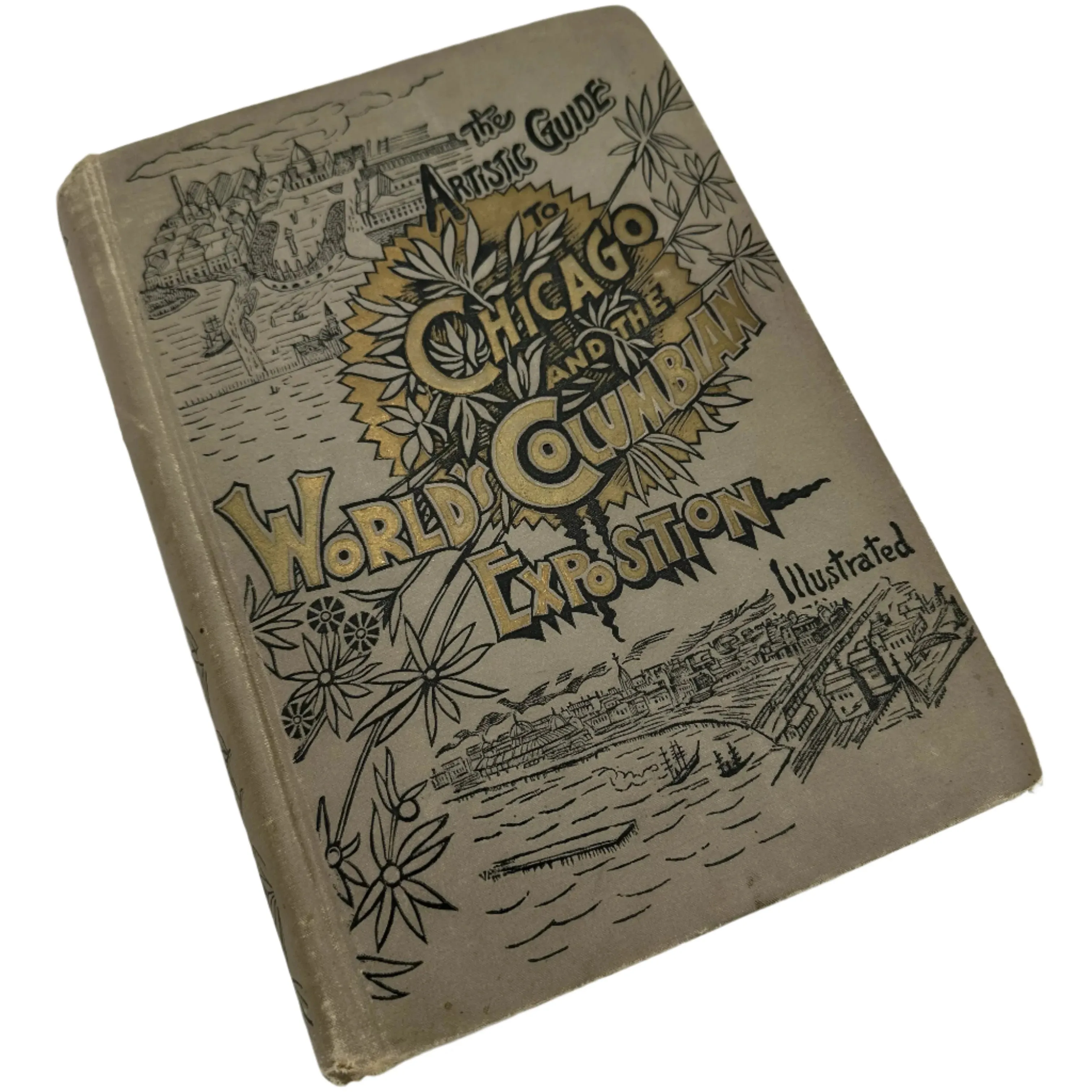 1893 "Artistic Guide to Chicago and the World's Columbian Exposition" with large fold out map of the Exposition grounds