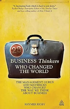 28 Business Thinkers Who Changed the World [Rare books]