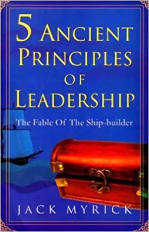 5 Ancient Principles of Leadership (RARE BOOKS)