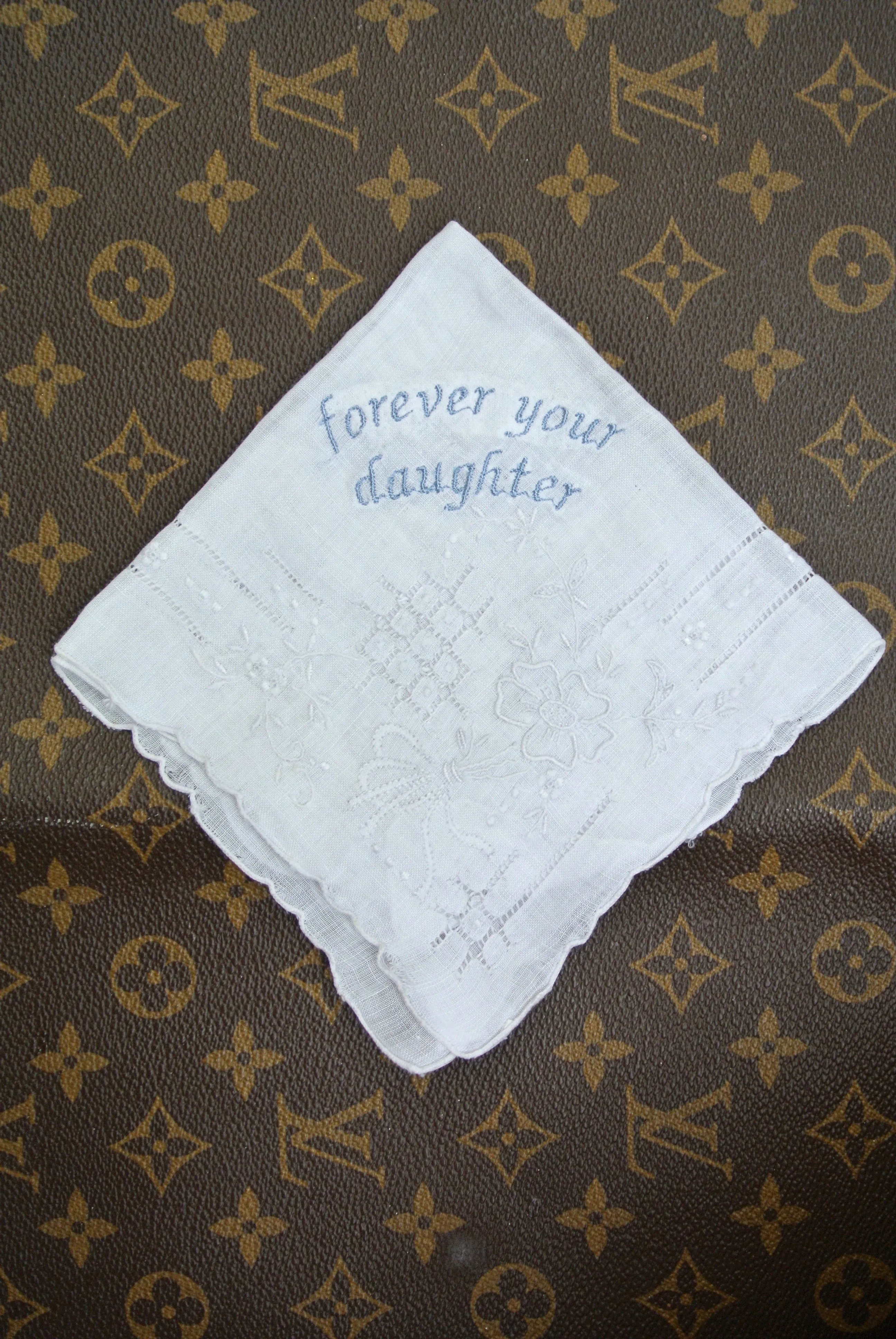 "Forever Your Daughter” Wedding hankie